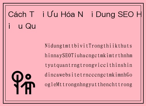Cách Tối Ưu Hóa Nội Dung SEO Hiệu Quả