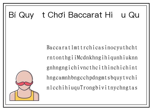 Bí Quyết Chơi Baccarat Hiệu Quả