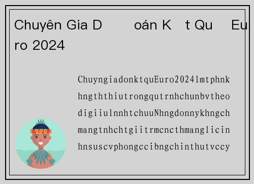 Chuyên Gia Dự Đoán Kết Quả Euro 2024