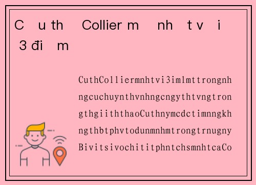Cầu thủ Collier mờ nhạt với 3 điểm
