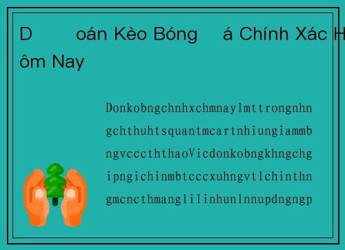 Dự Đoán Kèo Bóng Đá Chính Xác Hôm Nay