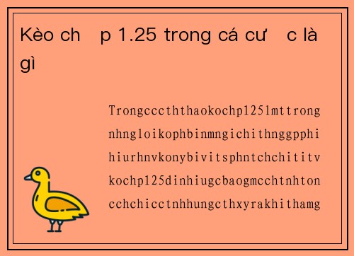 Kèo chấp 1.25 trong cá cược là gì