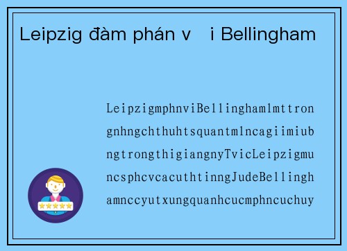 Leipzig đàm phán với Bellingham