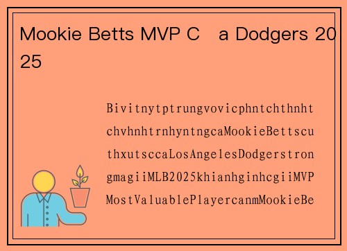 Mookie Betts MVP Của Dodgers 2025