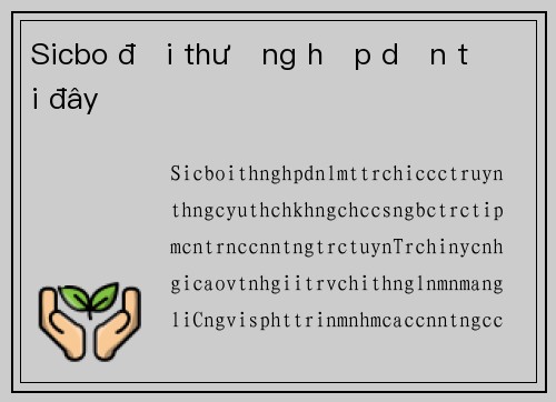 Sicbo đổi thưởng hấp dẫn tại đây