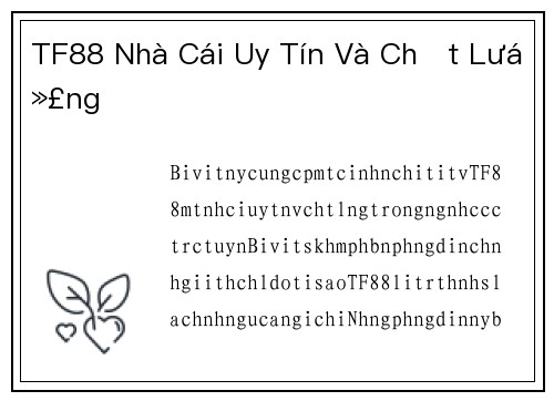 TF88 Nhà Cái Uy Tín Và Chất Lượng