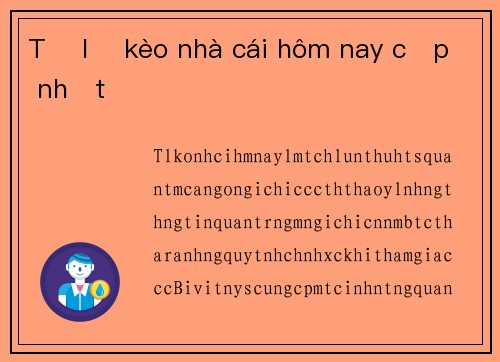Tỷ lệ kèo nhà cái hôm nay cập nhật
