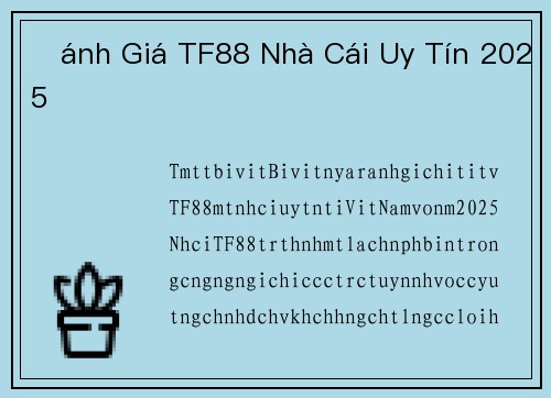 Đánh Giá TF88 Nhà Cái Uy Tín 2025
