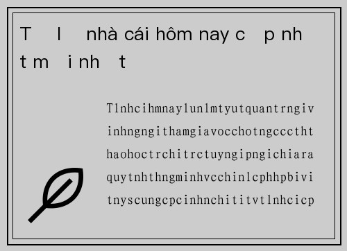 Tỷ lệ nhà cái hôm nay cập nhật mới nhất