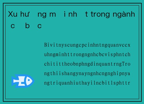Xu hướng mới nhất trong ngành cờ bạc