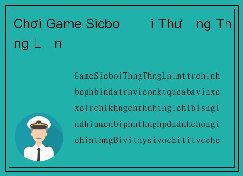 Chơi Game Sicbo Đổi Thưởng Thắng Lớn
