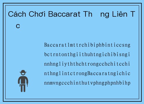 Cách Chơi Baccarat Thắng Liên Tục