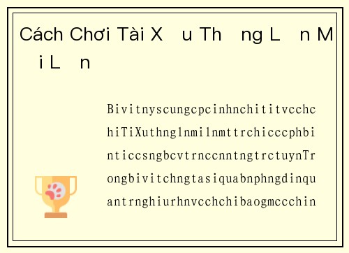 Cách Chơi Tài Xỉu Thắng Lớn Mỗi Lần
