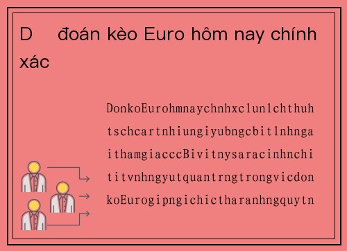 Dự đoán kèo Euro hôm nay chính xác