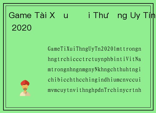 Game Tài Xỉu Đổi Thưởng Uy Tín 2020