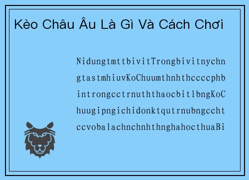Kèo Châu Âu Là Gì Và Cách Chơi