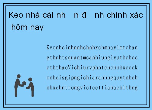 Keo nhà cái nhận định chính xác hôm nay