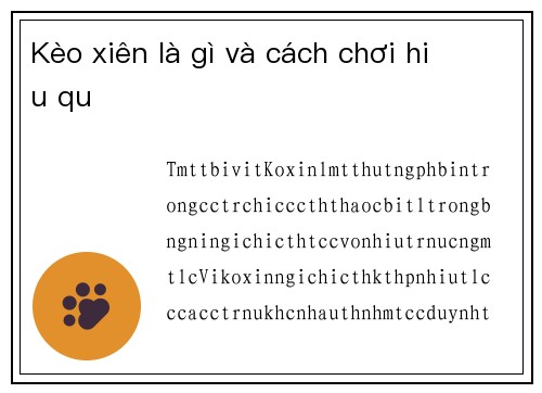 Kèo xiên là gì và cách chơi hiệu quả