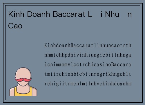 Kinh Doanh Baccarat Lợi Nhuận Cao