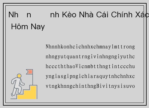 Nhận Định Kèo Nhà Cái Chính Xác Hôm Nay