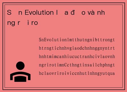 Sản Evolution lừa đảo và những rủi ro