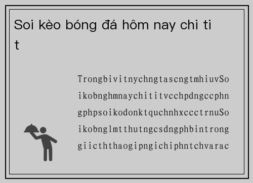 Soi kèo bóng đá hôm nay chi tiết