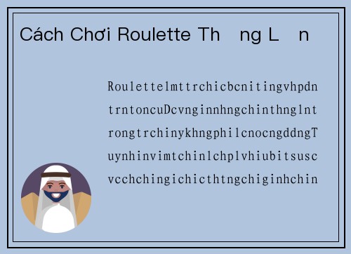 Cách Chơi Roulette Thắng Lớn