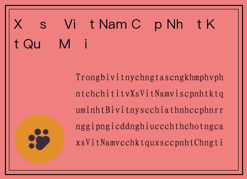 Xổ số Việt Nam Cập Nhật Kết Quả Mới