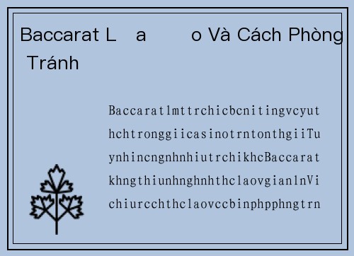 Baccarat Lừa Đảo Và Cách Phòng Tránh