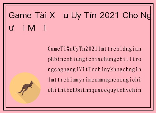Game Tài Xỉu Uy Tín 2021 Cho Người Mới