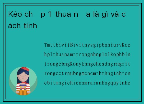 Kèo chấp 1 thua nửa là gì và cách tính