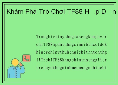 Khám Phá Trò Chơi TF88 Hấp Dẫn