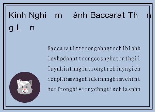 Kinh Nghiệm Đánh Baccarat Thắng Lớn