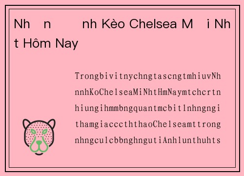 Nhận Định Kèo Chelsea Mới Nhất Hôm Nay