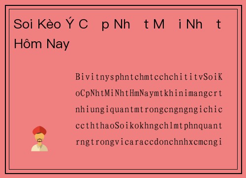Soi Kèo Ý Cập Nhật Mới Nhất Hôm Nay