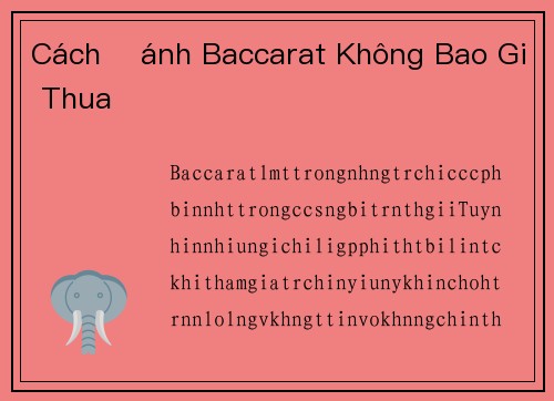 Cách Đánh Baccarat Không Bao Giờ Thua