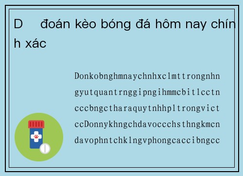 Dự đoán kèo bóng đá hôm nay chính xác