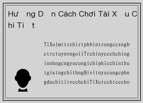 Hướng Dẫn Cách Chơi Tài Xỉu Chi Tiết