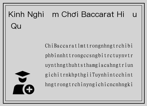 Kinh Nghiệm Chơi Baccarat Hiệu Quả