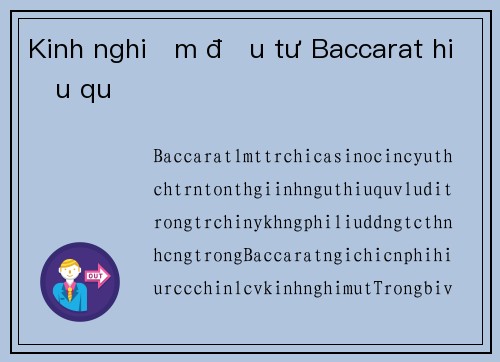 Kinh nghiệm đầu tư Baccarat hiệu quả