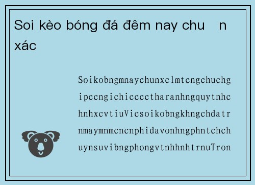 Soi kèo bóng đá đêm nay chuẩn xác