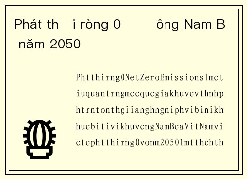 Phát thải ròng 0 ở Đông Nam Bộ năm 2050