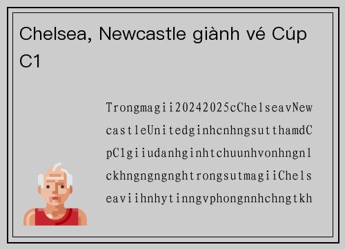Chelsea, Newcastle giành vé Cúp C1