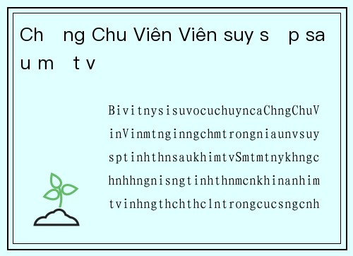 Chồng Chu Viên Viên suy sụp sau mất vợ