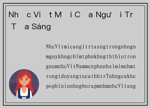 Nhạc Việt Mới Của Người Trẻ Tỏa Sáng
