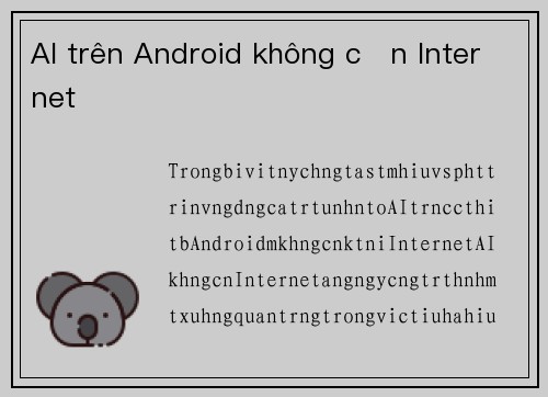 AI trên Android không cần Internet