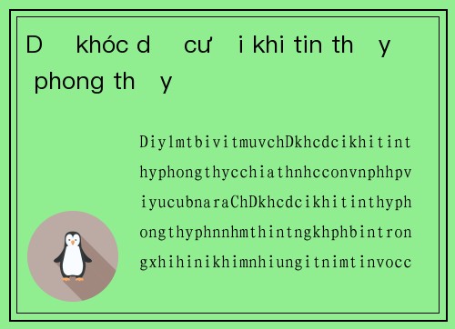 Dở khóc dở cười khi tin thầy phong thủy