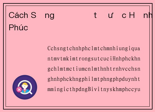 Cách Sống Để Đạt Được Hạnh Phúc