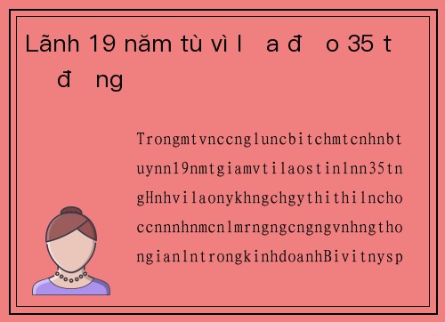 Lãnh 19 năm tù vì lừa đảo 35 tỷ đồng