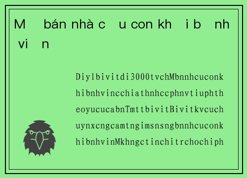 Mẹ bán nhà cứu con khỏi bệnh viện